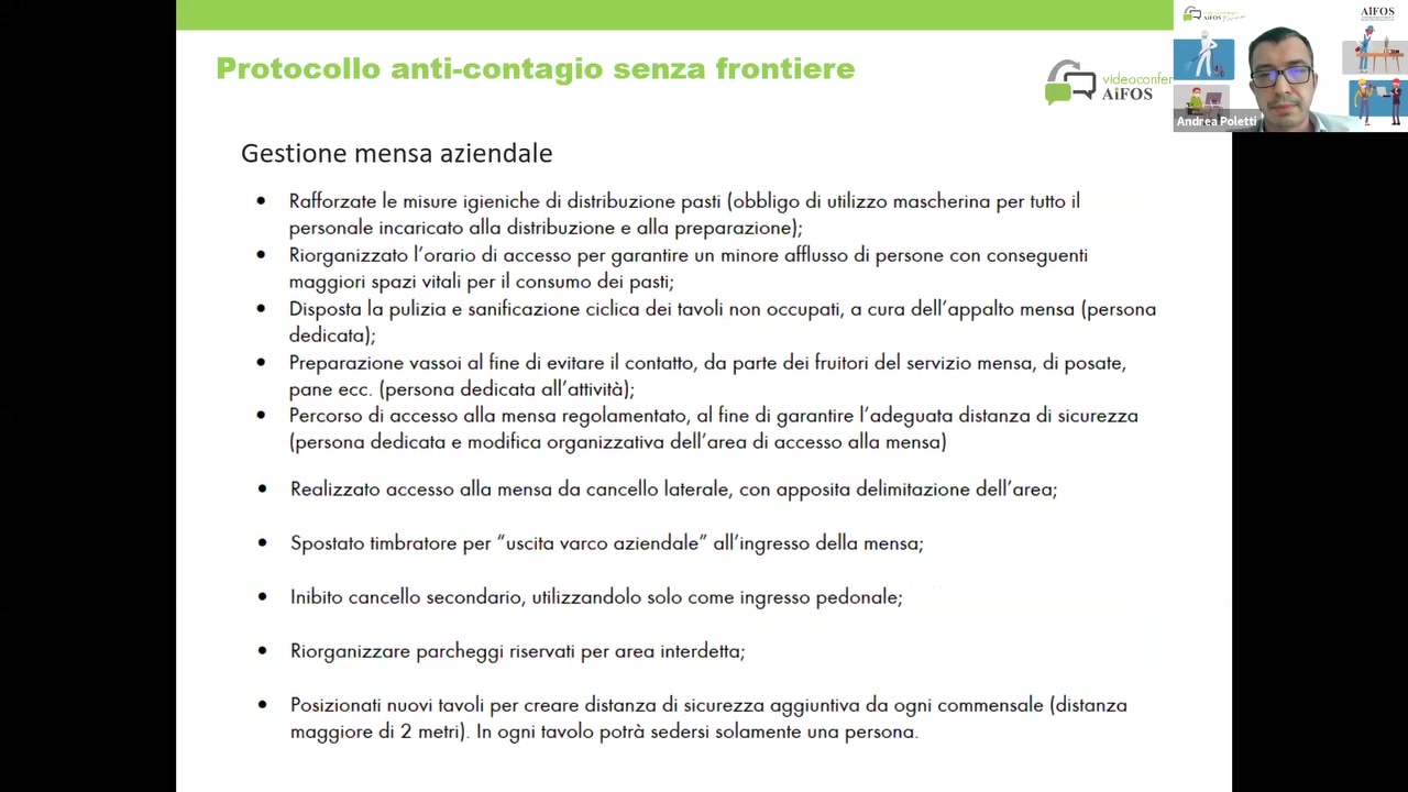 lj .\|l-‘()8

Gestione mensa aziendale

0 Ro?orzote le misure i ieniche di distribuzione ash obbli 0 di utilizzo moscherino er tutto il
9 P 9 P
persono|e incaricoto ollo distribuzione e ollo preporozione);
0 Riorgonizzoto |'ororio di occesso per gorantire un minore offlusso di persone con conseguenti
mo ion 5 czi vifali er il consumo dei osti;
99 P P P
0 Disposto lo pulizio e sanificozione ciclico dei tavoli non occupoii, a cure de||'oppo|to mensa (persona
dedicate);
0 Preporozione vossoi 0| fine di evitore il contatto, do porle dei fruitori del servizio mensa, di posoie,
pone eccd (persona dedicota o||'ottivité:);
0 Percorso di occesso ollo mensc: regolomentoto, cl fine di gorontire Vadeguoto dnstonzo di sucurezzo
ersono dedicate e modifico or onizzotivo de||'oreo di occesso ollo mensa
P 9

0 Reolizzolo occesso ollo mensa do concello |otero|e, con opposite delimitozione de||'oreo;
0 Spostoto timbrotore per "uscito vorco aziendale" oH'ingresso dellcx mensa;

0 lnibito concello secondorio, ulilizzondolo so|o come ingresso pedonale;

0 Riorgcmizzore porcheggi riservati per area interdetto;

0 Posizionoti nuovi tovoli per creore distonza di sicurezzo aggiuntiva do ogni commensale (distanza
moggiore di 2 metri) In ogni tovolo potré: sedersi solomente uno persona.